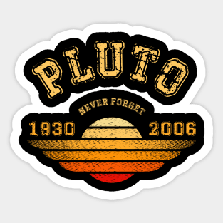 PLUTO NEVER FORGET Sticker